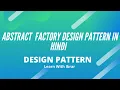 Lecture 02 Abstract factory design patterns in Hindi with Real time Java examples 2020