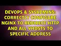 DevOps SysAdmins Correctly configure NGINX to redirect http and all vhosts to specific address