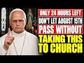 AUGUST 15 WARNING Bring This to Church Before August 15th OR YOU WILL REGRET IT