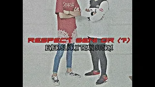 ever slkr respect seni or ft tian storm official lyric video 