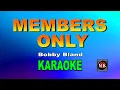 Download Lagu MEMBERS ONLY [ KARAOKE ] - BOBBY BLAND@nuansamusikkaraoke