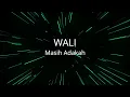 Download Lagu Wali - Masih Adakah