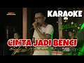 Download Lagu Cinta Jadi Benci Karaoke Gerry Mahesa Adella