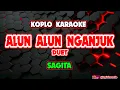 Download Lagu Alun Alun Nganjuk Karaoke - Sagita @koplokaraooke