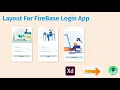 Preparing Layout for Firebase Login App Adobe XD to Android Studio