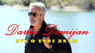 Darko Domijan - Sve o tebi znam (Official video)