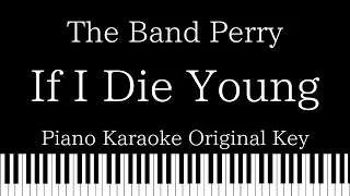 Download 【Piano Karaoke Instrumental】If I Die Young / The Band Perry【Original Key】 MP3