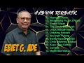 Lagu EBIET G. ADE  Full Album I  Sepanjang Masa I Nyanyian Rindu I Seraut Wajah I Aku Ingin Pulang