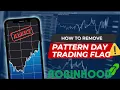 How to Remove Pattern Day Trader Flag PDT on