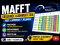 MAFFT for Multiple Sequence Alignment Step-by-Step Tutorial