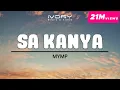 Download Lagu MYMP - Sa Kanya (Official Lyric Video)