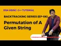 DSA BackTracking C EP-06 Permutation of A Given String
