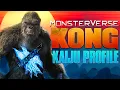 King Kong Monsterverse 2017-2021 KAIJU PROFILE wikizilla org