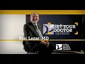 Meet Eric Lazar MD Pediatric General Surgery