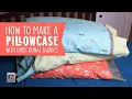 How to make a Pillowcase with Directional Fabrics