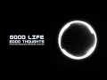 GOOD LIFE GOOD THOUGHTS 8D Audio [WHEN WE RIDE EP] - BAGGH-E SMG x FARMAAN SMG x BIG KAY SMG