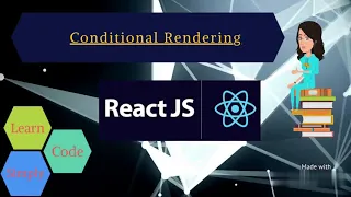 React Tutorial - 9 Conditional Rendering How to add conditional Rendering in ReactJs project