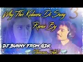 Download Lagu Why This Kolaveri Di Dj Song {Theenmar Style} Remix By Dj Bunny From GDK
