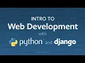 Intro to Web Development with Python Django