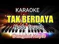 Download Lagu TAK BERDAYA KARAOKE NADA COWOK