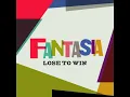 Fantasia - Lose To Win