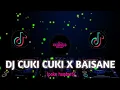 Download Lagu DJ CUKI CUKI X BAISANE || BY DJ KUSUT