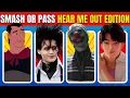 SMASH OR PASS Hear Me Out edition