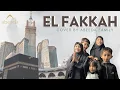 Download Lagu EL FAKKAH (الْفَكَّه) | BY FARUQ FILZA FAIZA | COVER BY ABEEDA FAMILY