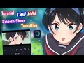 Tutorial Smooth Transition AMV and Shake Effect Alight Motion Alight Motion
