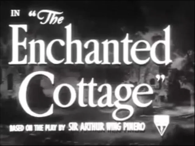 The Enchanted Cottage:  Official Movie Trailer - 1945
