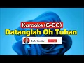 Download Lagu Datanglah Oh Tuhan || Karaoke Rohani || G=Do