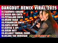 LAGU DANGDUT REMIX 2025 – DJ VIRAL SIAPA KAU SLOW BASS | DISCO DANGDUT PALING ENAK \u0026 BIKIN BAPER