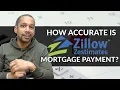How accurate is Zillow s estimated mortgage payment
