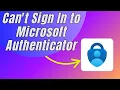 Can t Sign In to Microsoft Authenticator Try This Easy Fix