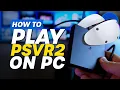 How To Play PSVR2 On PC PC Adapter Set-Up Guide