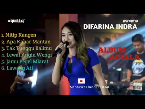 Download MP3 Full Album ADELLA Nitip Kangen DIFARINA INDRA Terbaru 2021 ||