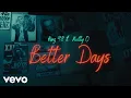 King98 - BETTER DAYS ft Nutty O