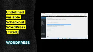 Undefined variable checkout WordPress Fixed