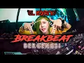 BREAKBEAT BERGENGSI || JANGAN DI TAHAN [ REMIX BY EL KIYANO ]