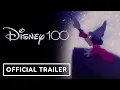Disney100 - Anniversary Trailer