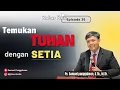 Lagu #kabarbaik - Temukan Tuhan dengan Setia (Eps.36)