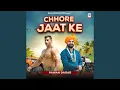 Download Lagu Chhore Jaat Ke