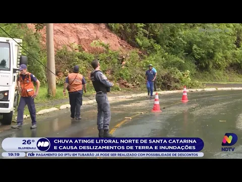 Chuva atinge Litoral Norte de SC e causa deslizamentos de terra e inundações