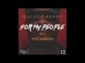 Maleek Berry   For My People ft. Sneakbo (Official Audio)