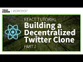 React js Tutorial Building a Decentralized Twitter Clone with React js - Part 1