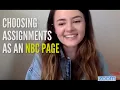 CHOOSING ASSIGNMENTS AS AN NBC PAGE Kristen Gorton East Coast NBC Page