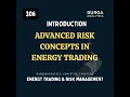Download Lagu 306 ETRM Advanced Risk Concepts in Energy Trading Part-1 (Podcast Full Course) | Learn on the go