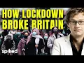 Lagu How Covid Broke Britain, with Mark Dolan | EXCLUSIVE PREVIEW from spiked podcast: unlocked