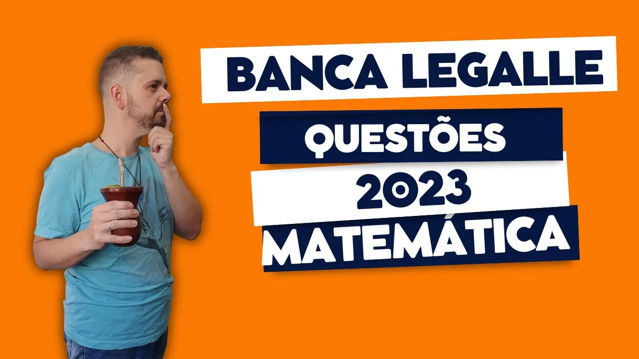 LEGALLE | Questões MATEMÁTICA | Função Afim | Ponto de Mínimo de uma Função Quadrática | Teoremas