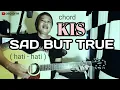 Download Lagu Sad But True (hati-hati) - Kis | Tutorial Chord Gitar | by Geo Gita